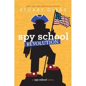 Spy School Revolution -- Stuart Gibbs